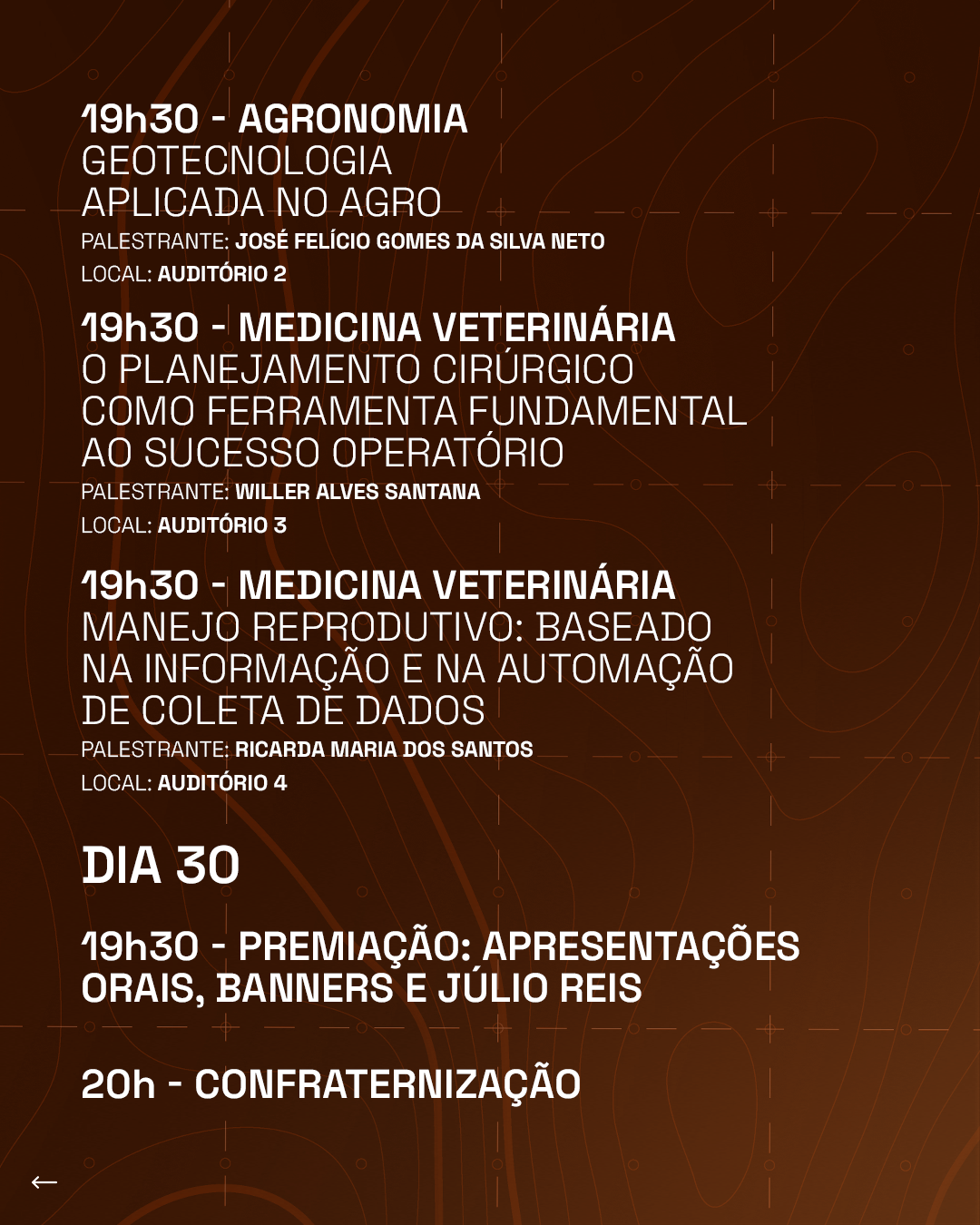 Programação COMEIA 2025: Dias 06 e 07 de novembro: Palestras sobre tecnologia aplicada no sensoriamento do café; Fatores determinantes da produtividade de soja, milho e algodão; Uma visão atualizada da relação entre equipamento de ordenha, qualidade de leite, gestão de pessoas e processos; Avanços no tratamento de feridas; Premiação das melhores apresentações orais e banners e Premiação 'Júlio Reis'; Confraternização